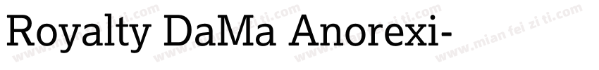 Royalty DaMa Anorexi字体转换